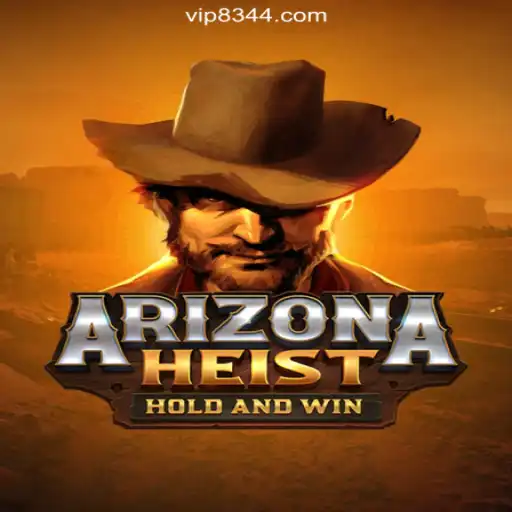 ArizonaHeist: The Thrilling Gaming Sensation from 8344.COM Platform