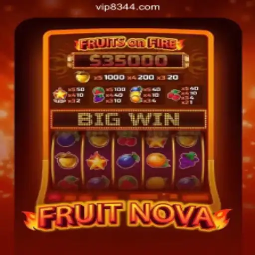 Explore the Exhilarating World of FruitNova on 8344.COM Platform-Oficial Slots Brasil #1
